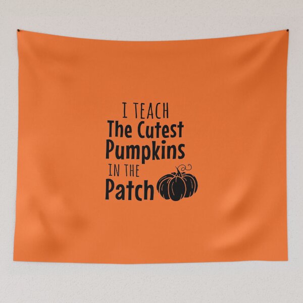 Item preview, I Teach The Cutest Pumpkins In The Patch fall designed and sold by TheBeastNation.