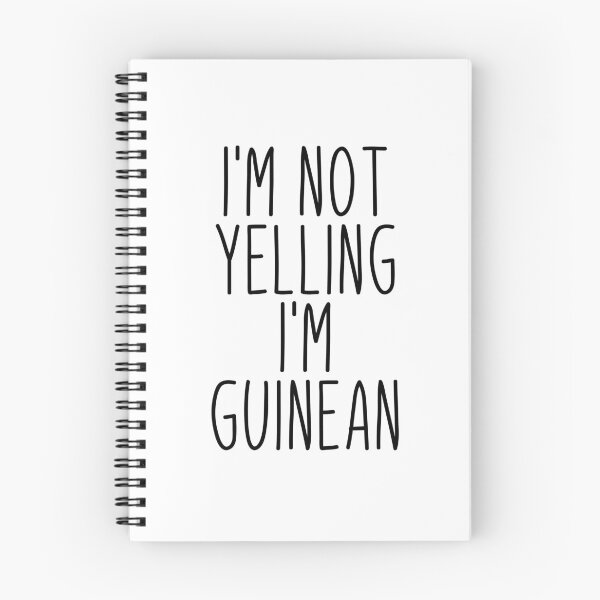 Item preview, I'm Not Yelling I'm Guinean - Guinea designed and sold by MountainD.