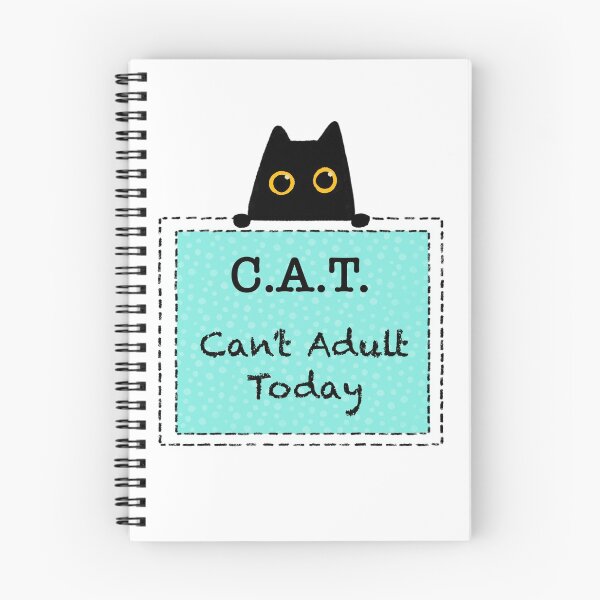 Item preview,  Can't Adult Today - C. A. T. - Black Cat  designed and sold by RosalieReeves.