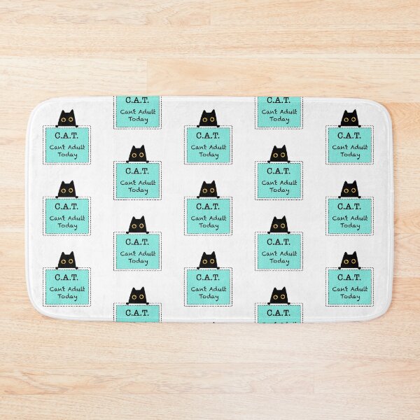 Item preview,  Can't Adult Today - C. A. T. - Black Cat  designed and sold by RosalieReeves.