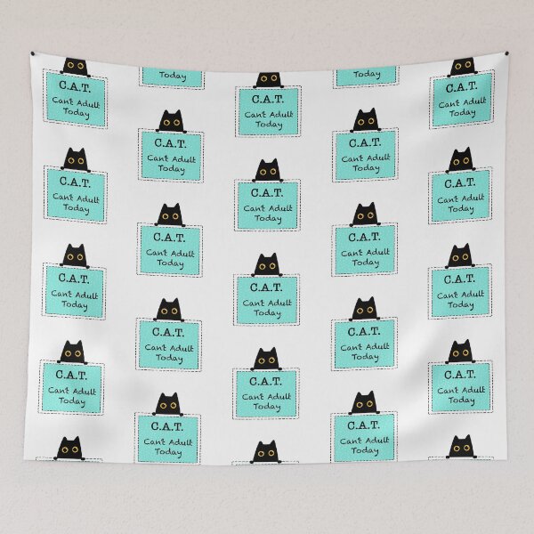 Item preview,  Can't Adult Today - C. A. T. - Black Cat  designed and sold by RosalieReeves.