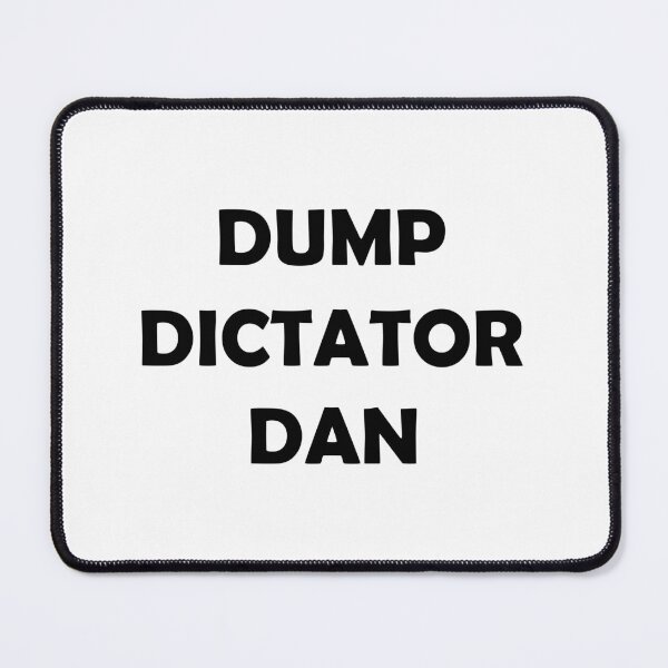 Item preview, DUMP DICTATOR DAN designed and sold by DomGDesign.