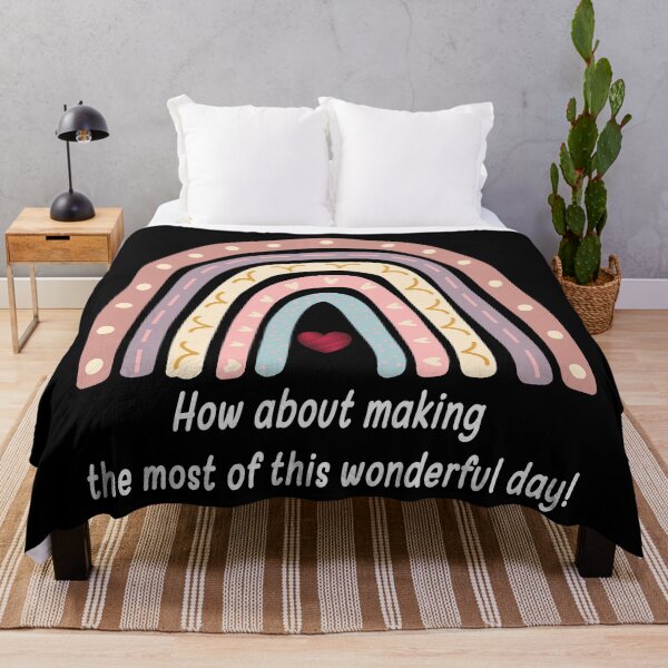 Item preview, Rainbow How About Making The Most Of This Wonderful Day, Positive Success Quotes designed and sold by levdone.