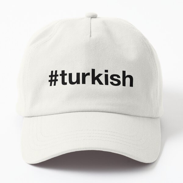 TURKISH Hashtag Dad Hat