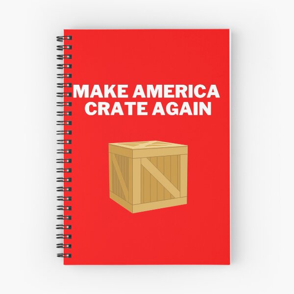 Item preview, Make America Crate again designed and sold by 2Cheesy4U.