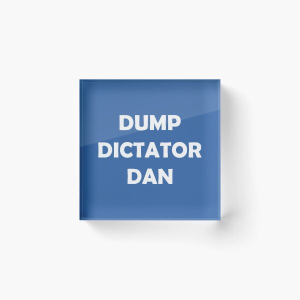 Item preview, DUMP DICTATOR DAN designed and sold by DomGDesign.