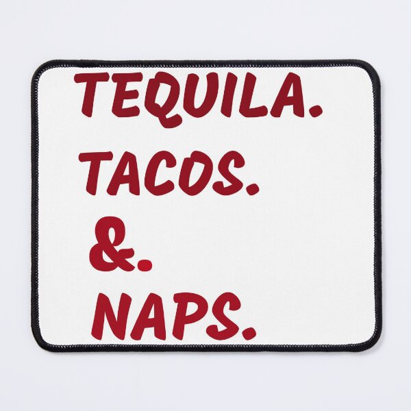 Item preview, Funny Tacos Quote Tequila Tacos And Naps Quote Gift Idea  designed and sold by medbdj.