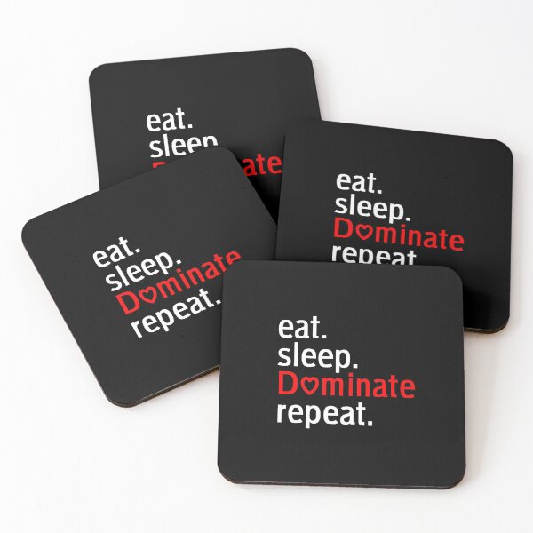 Item preview, Eat sleep dominate repeat designed and sold by Ahmedhod.