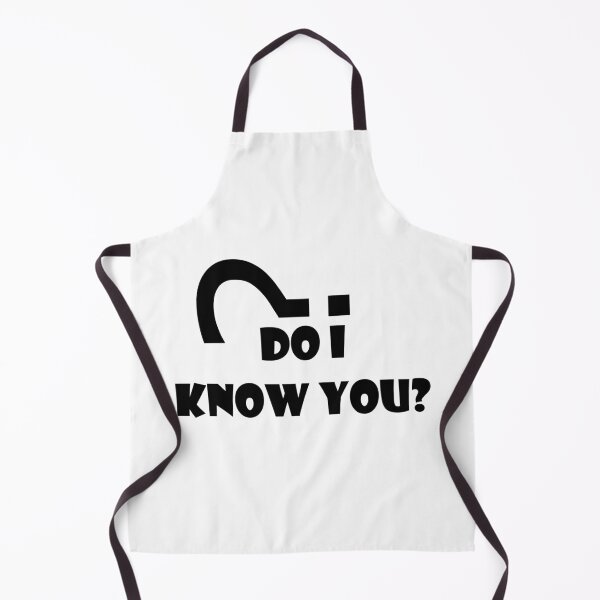 Item preview, Do I Know you? designed and sold by Daizyner.