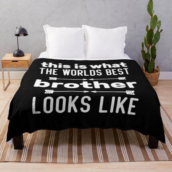 Item preview, this is what the best brother looks like funny saying for my brother i love you sister you are the best brother designed and sold by mydreamcatcher.