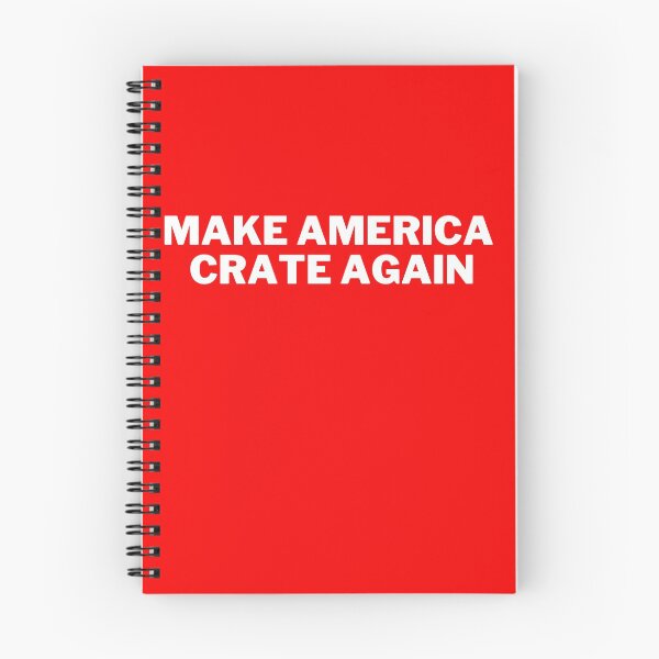 Item preview, Make America Crate again designed and sold by 2Cheesy4U.