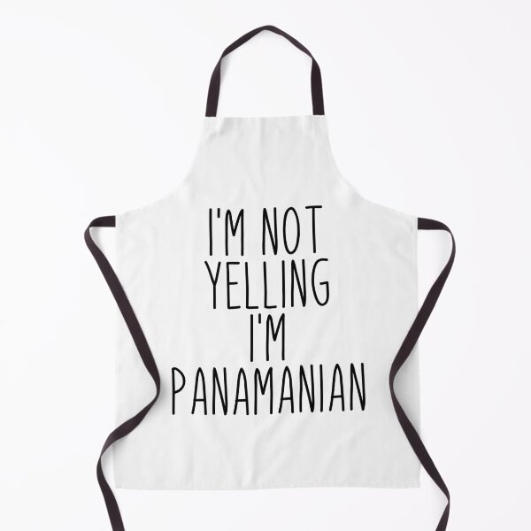 Item preview, I'm Not Yelling I'm Panamanian - Panama designed and sold by MountainD.