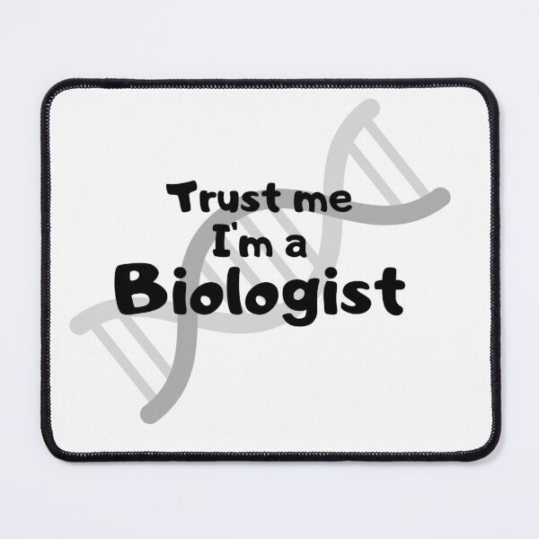 Item preview, Trust me I'm a biologist quote on DNA designed and sold by rosemarydrawing.
