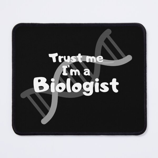 Item preview, Trust me I'm a biologist quote on DNA white letters designed and sold by rosemarydrawing.