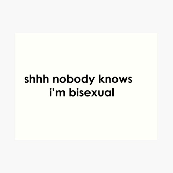 nobody knows - bisexual Art Print
