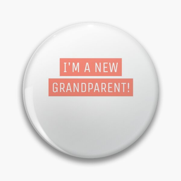 Item preview, I'm a New Grandparent - Funny designed and sold by Designs2Excite.