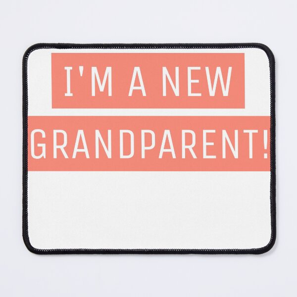 Item preview, I'm a New Grandparent - Funny designed and sold by Designs2Excite.