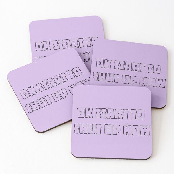 Item preview, Ok start to shut up now designed and sold by Melbournator.