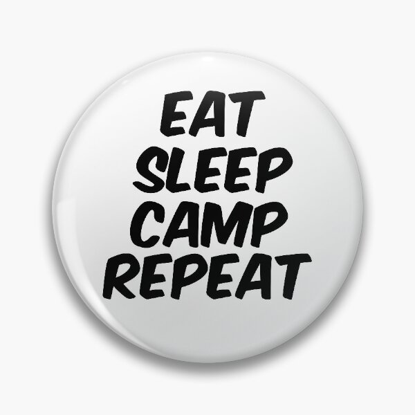 Item preview, Eat Sleep Camp Repeat designed and sold by BRILMO.