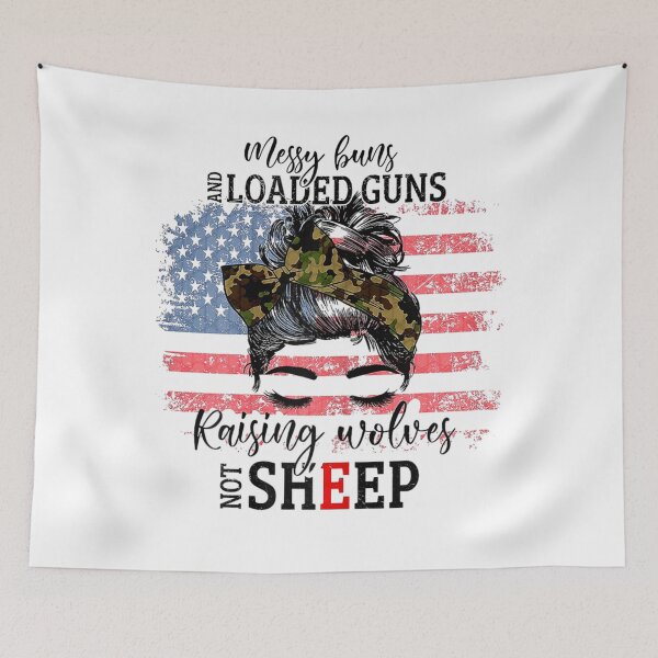 Item preview, Messy Buns And Loaded G-uns Raising Wolves Not Sheep  designed and sold by DieterShop.