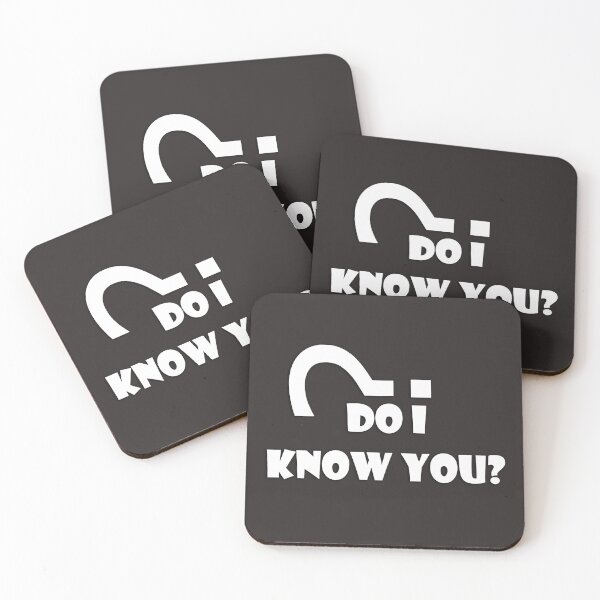 Item preview, Question is .. Do I Know you?  designed and sold by Daizyner.