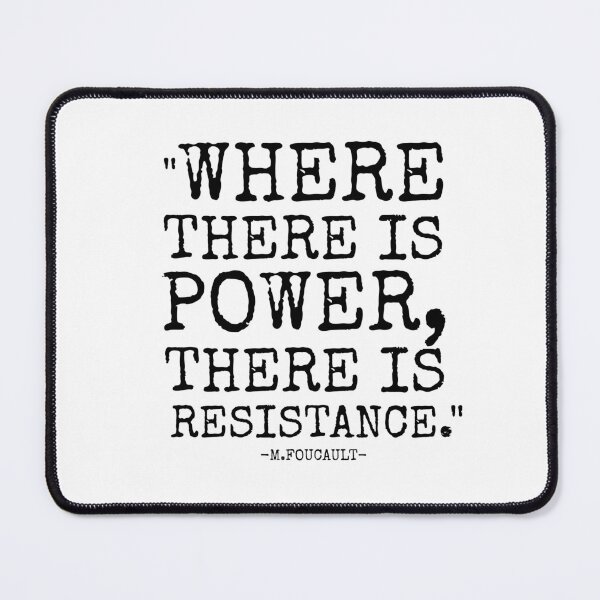 Item preview, Where there is power, there is resistance t shirt, Foucault t shirt, Foucault quote, power t shirt, philosophical quote, resistance t shirt designed and sold by AbsurdBoulevard.