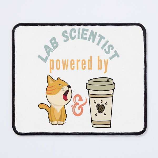 Item preview, LAB SCIENTIST POWERED BY CATS AND COFFEE FUNNY MEDICAL LABORATORY SCIENTIST  designed and sold by Hippiesole.