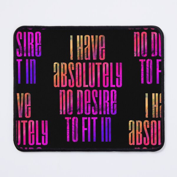 Item preview, No desire to fit in designed and sold by Lee's Place.