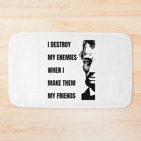 Item preview, I Destroy My Enemies When I Make Them My Friends designed and sold by Einstein12345.