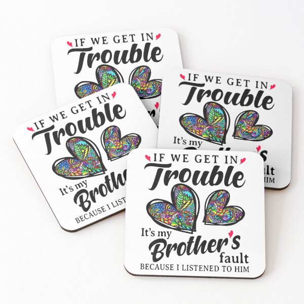 Item preview, If we get in trouble It's my Brother's fault funny family Premium designed and sold by GiselleShop.