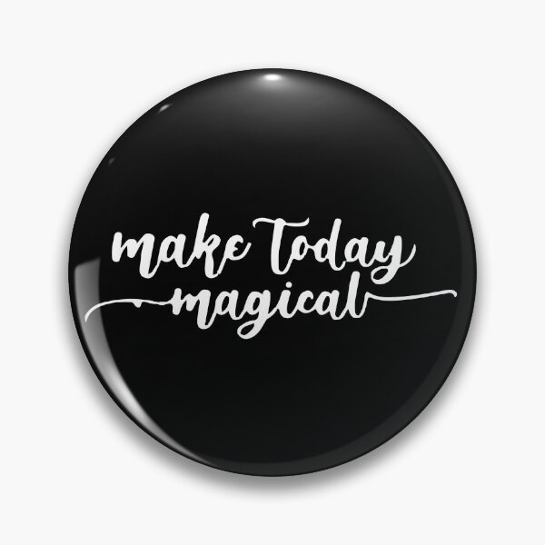 Item preview, Make Today Magical designed and sold by Creativenetic.