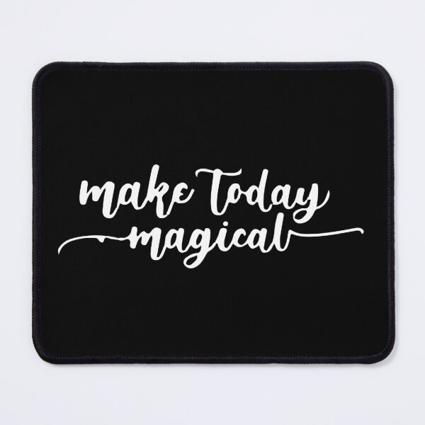 Item preview, Make Today Magical designed and sold by Creativenetic.