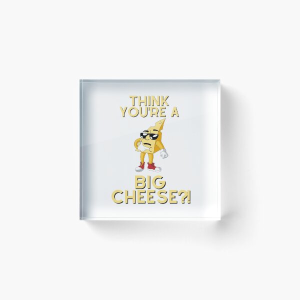 Item preview, Think You're A Big Cheese?! - Unisex White T-Shirt - Funny Joke Design for Hot Shots, CEO, Chancers, Wannabes, Bosses etc designed and sold by raretshirtsuk.
