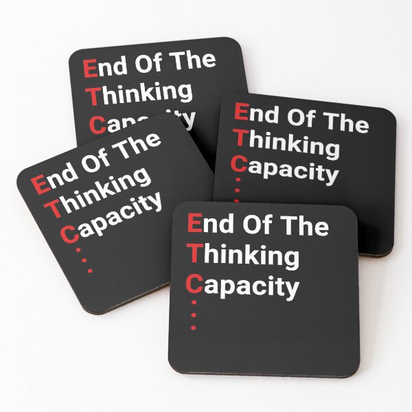 Item preview, Etc - End of the thinking capacity - Funny designed and sold by OutcastBrain.