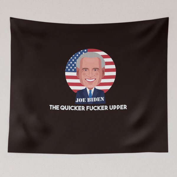 Item preview, The Quicker Fucker Upper Joe Biden designed and sold by WAISLYV.