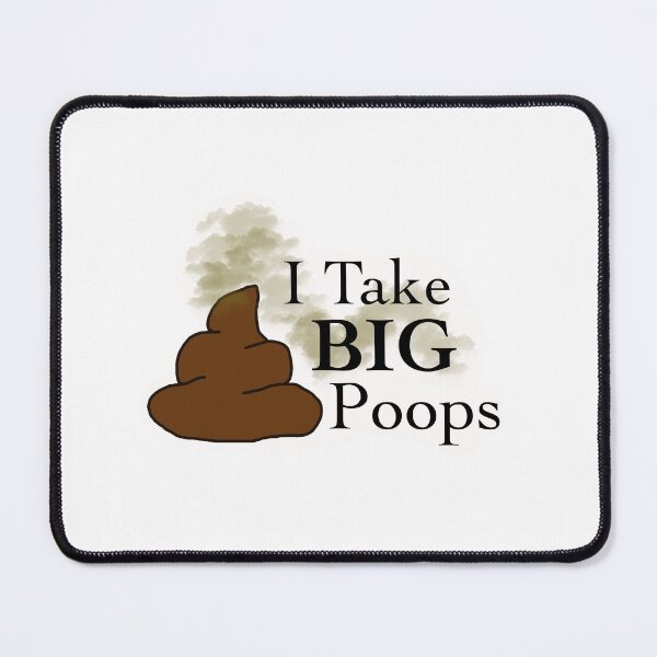 Item preview, I Take Big Poops designed and sold by maddybruni.