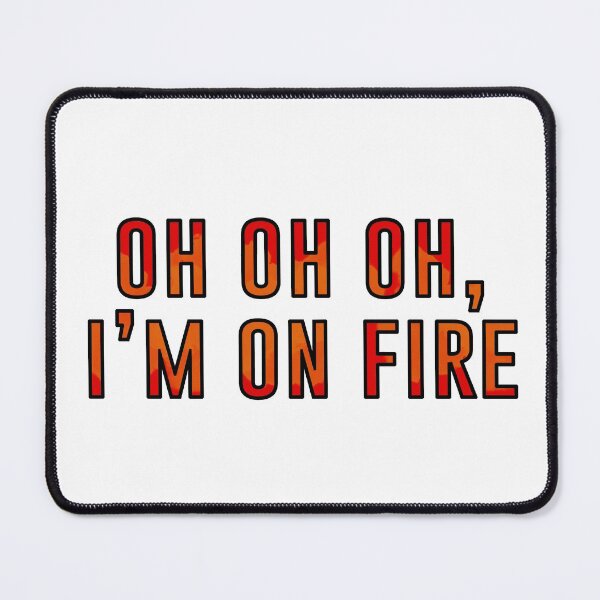 Item preview, I am on fire designed and sold by RafaTakami.