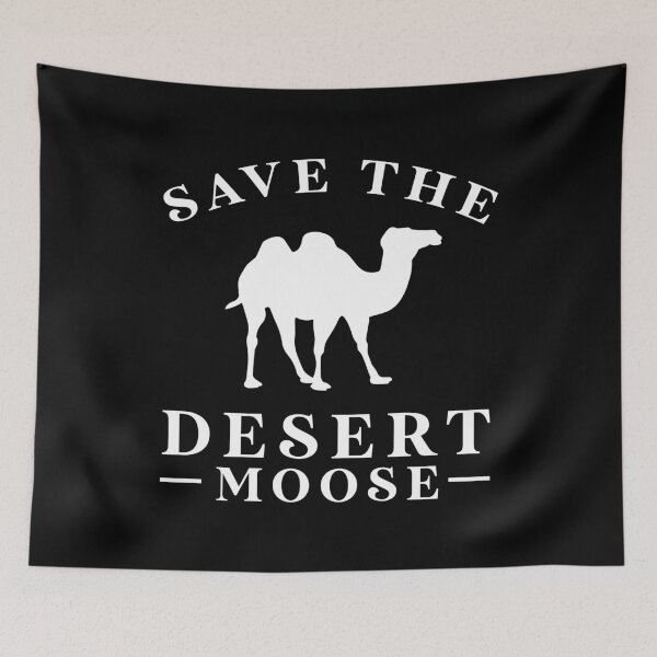 Item preview,  Save the Desert Moose designed and sold by Camelstop.
