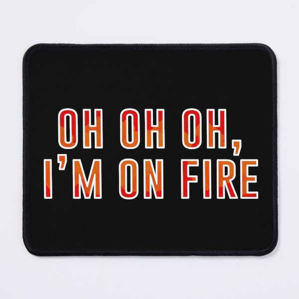 Item preview, I am on fire designed and sold by RafaTakami.