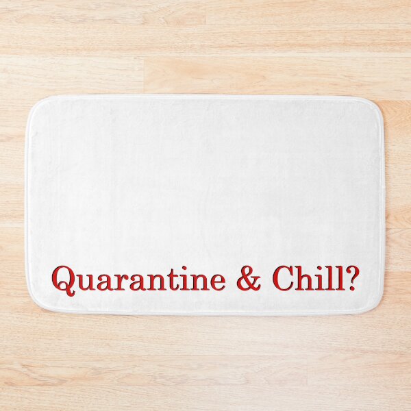 Item preview, Quarantine & Chill? designed and sold by SaraMargolis.
