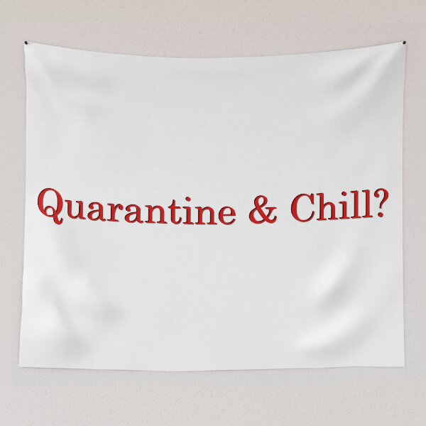 Item preview, Quarantine & Chill? designed and sold by SaraMargolis.