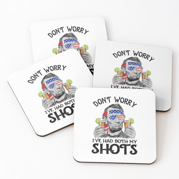 Item preview, Don't Worry I've Had Both My Shots Tequila Abraham Drinkin designed and sold by nicholsongregor.