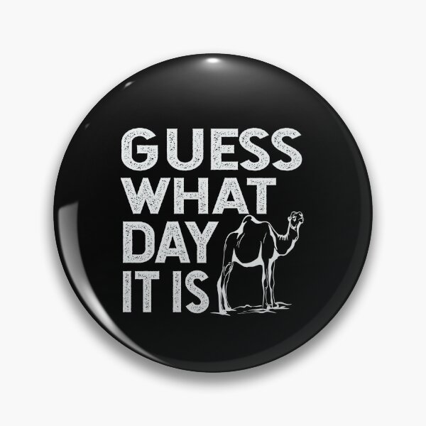 Item preview, Guess What Day It Is designed and sold by Camelstop.