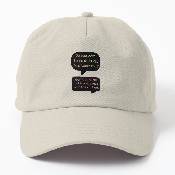 Deja Vu Groundhog Day Quote Dad Hat
