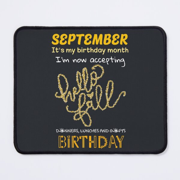 Item preview, September Is My Birthday Month Hello Fall Golden Season Gift designed and sold by catchyology.