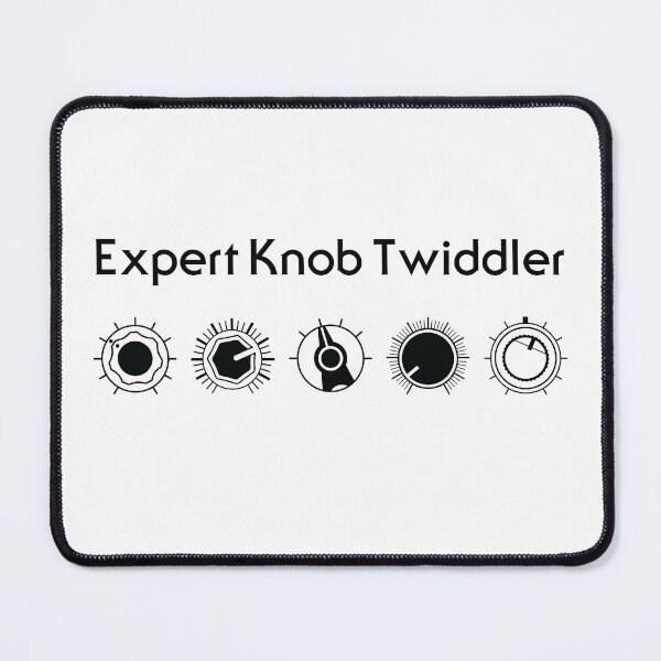 Item preview, Expert Knob Twiddler for Electronic Musicians and Synth Lovers designed and sold by AtomicMalibu.