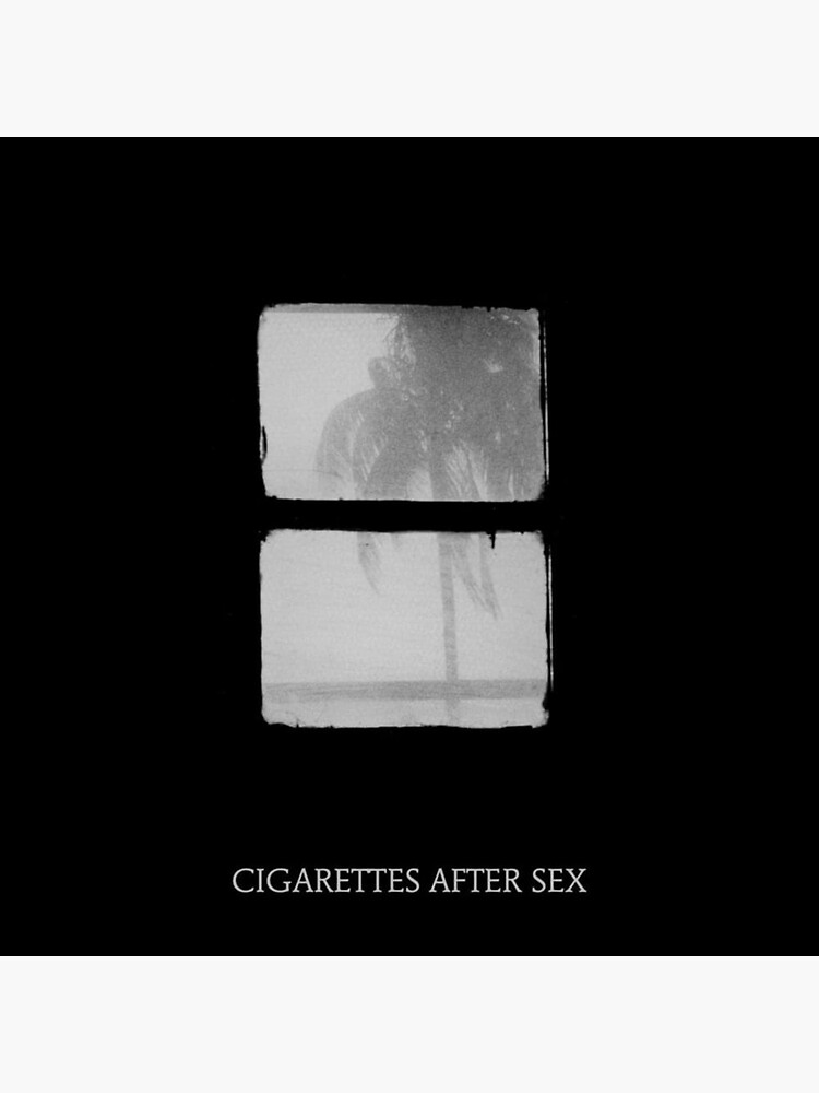 Cigarettes After Sex Poster Sticker For Sale By Shayshuy Redbubble