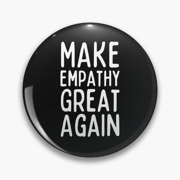 Item preview, Make Empathy Great Again designed and sold by SweetAndSpice.