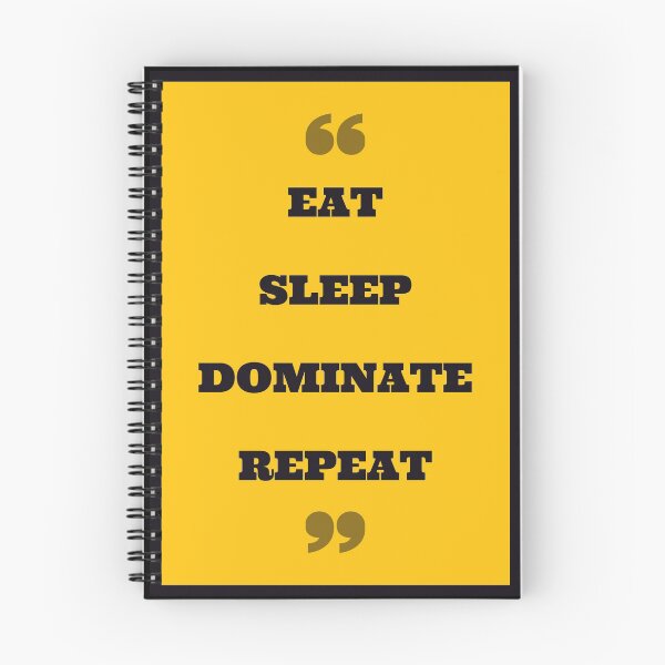 Item preview, Eat Sleep Dominate Repeat designed and sold by Pawn Shop JB.
