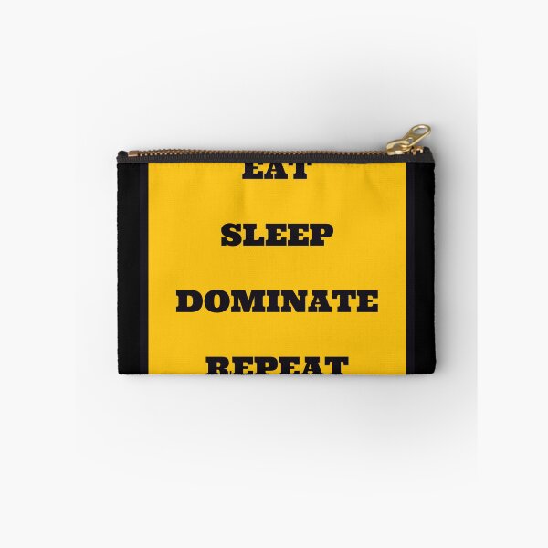 Item preview, Eat Sleep Dominate Repeat designed and sold by Pawn Shop JB.